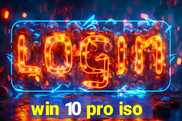 win 10 pro iso